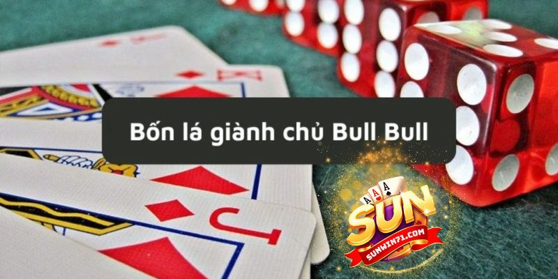 Khái quát về trò chơi Bull Bull