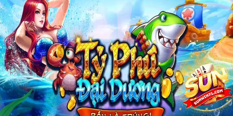 Giới thiệu về game tỷ phú đại dương